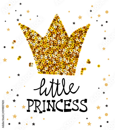 Gold glitter sequin crown and hand drawn lettering Little Princess. Fashion p...