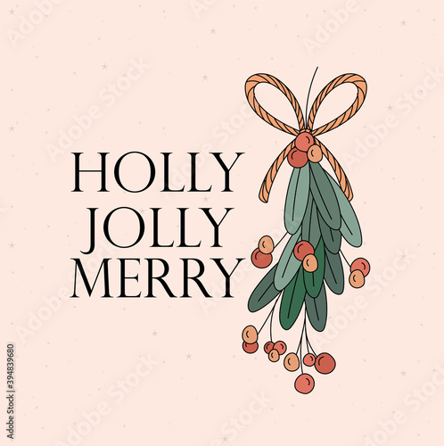 holly jolly merry christmas lettering with one mistletoe