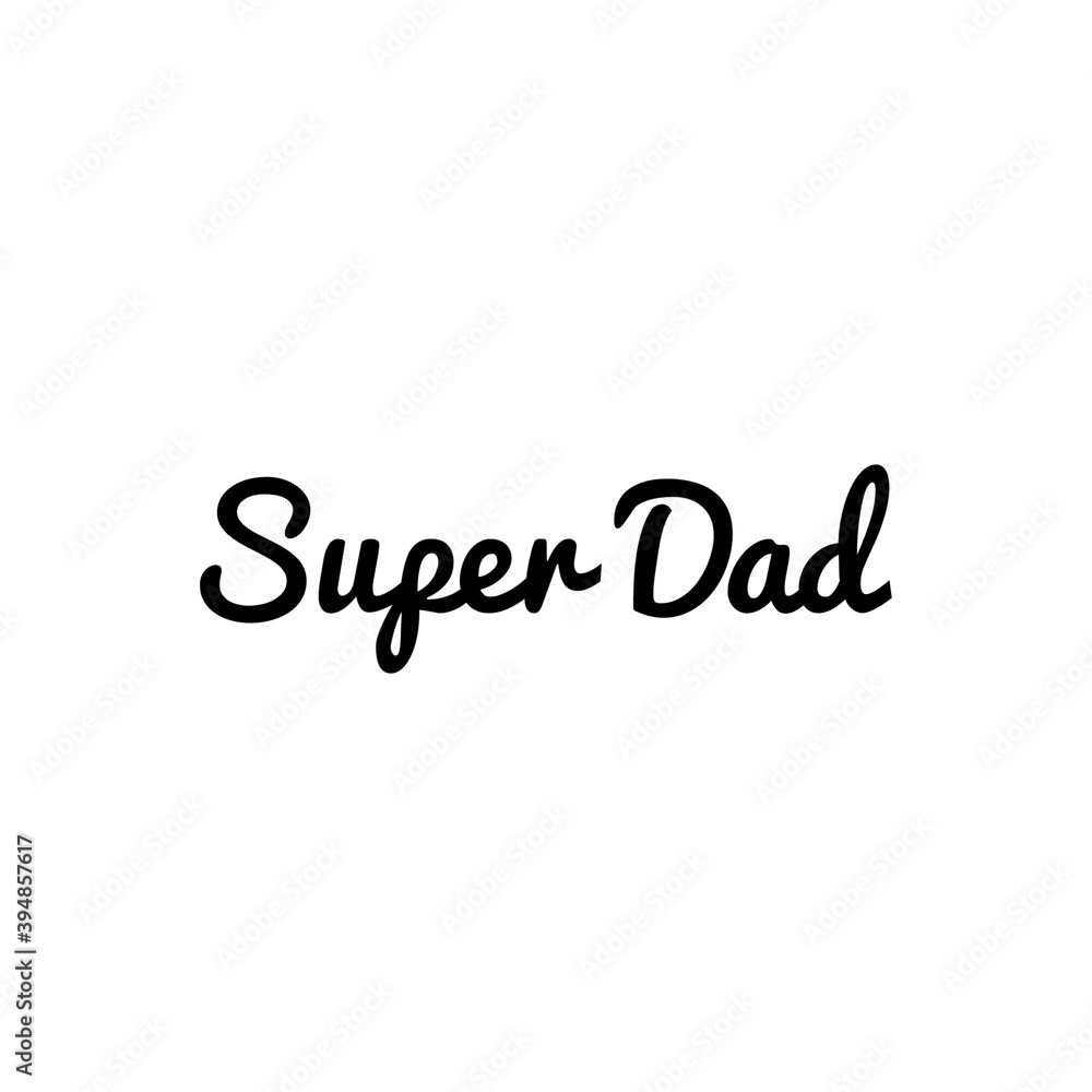 ''Super dad'' Lettering ''Super dad'' Lettering