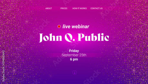 Announcements of live webinar. Vector landing page on glittering background. Mockup for business conference Promotion of live webinar in social media