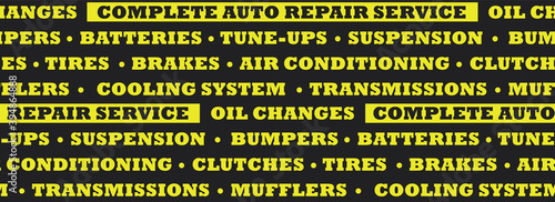 Seamless auto repair service background texture. Repeating pattern of words associated  with car mechanic shop such as: complete auto repair service, brakes, suspension, tune-ups and clutches.