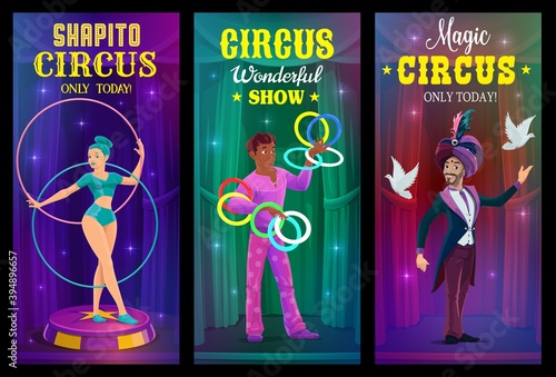 Circus magician, juggler and acrobat vector banners of chapiteau carnival show. Circus performer cartoon characters with juggling rings, gymnastic hoops and dove birds, invitation flyer design