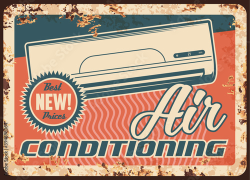 Air conditioning rusty metal plate, vector conditioner device for home, vintage rust tin sign. Fan cooling, ventilation system installing service center, promo retro poster, ferruginous card design