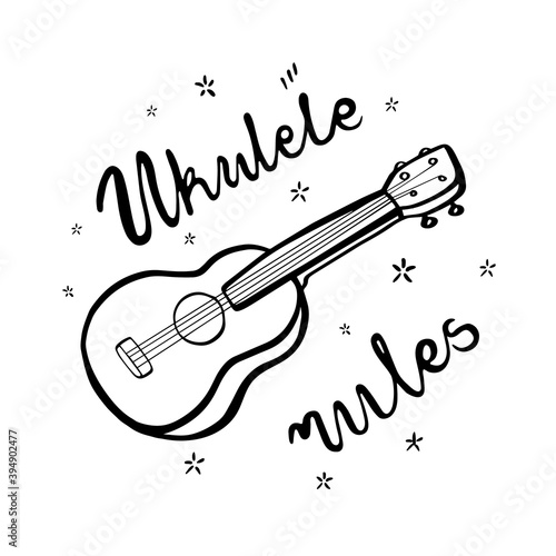 Ukulele and lettering Ukulele rules. Ink sketch illustration isolated on white background. 