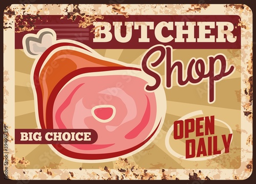 Jamon butcher shop product rusty metal plate, vector vintage rust tin sign for meat ad retro poster. Big choice meaty production, bbq gourmet delicatessen meal, farm market assortment ferruginous card