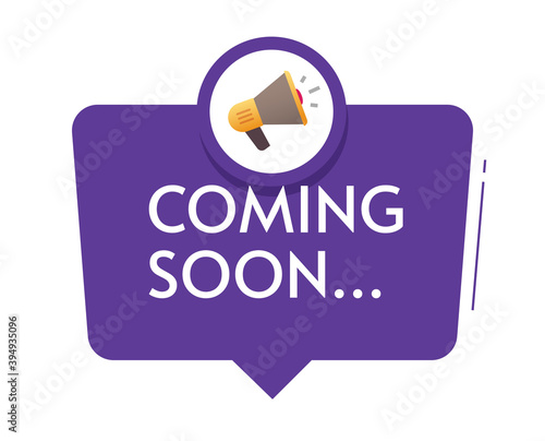 Coming soon text notice announcement icon vector flat cartoon illustration, promotion message in bubble speech and loud speaker notification modern design