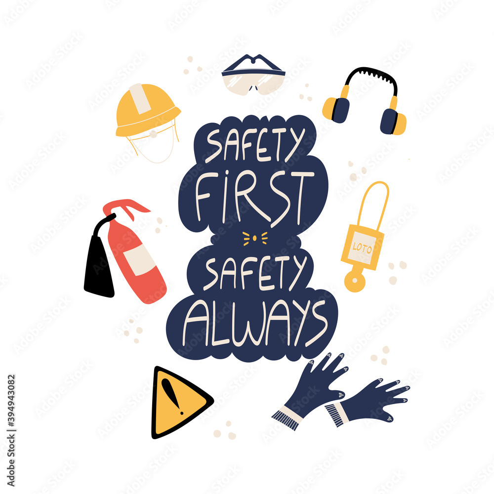 Safety first Safety always handwritten phrase with with PPE and safety