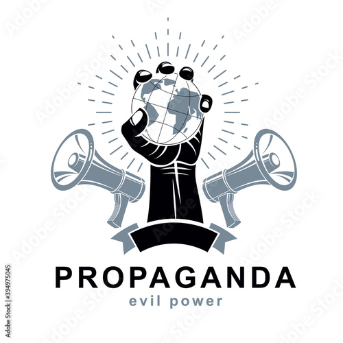 Propaganda as a powerful weapon of global influence on social behavior. Vector emblem created with strong fist holding Earth symbol and composed with loudspeakers equipment.