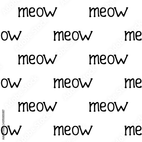 Vector seamless pattern word meow hand-drawn. Illustration in doodle style black outline on white background