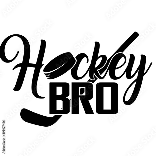 Hockey bro quote on white background. Vector illustration