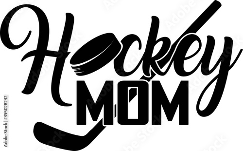 Hockey mom quote on white background. Vector illustration