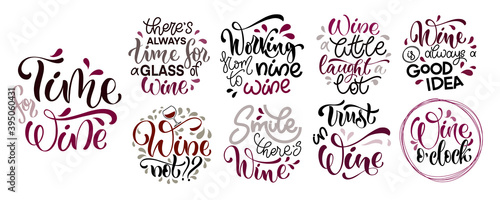 Wine vector hand lettering quotes set. Inspirational typography for bar, pub menu, prints, labels and logo design.