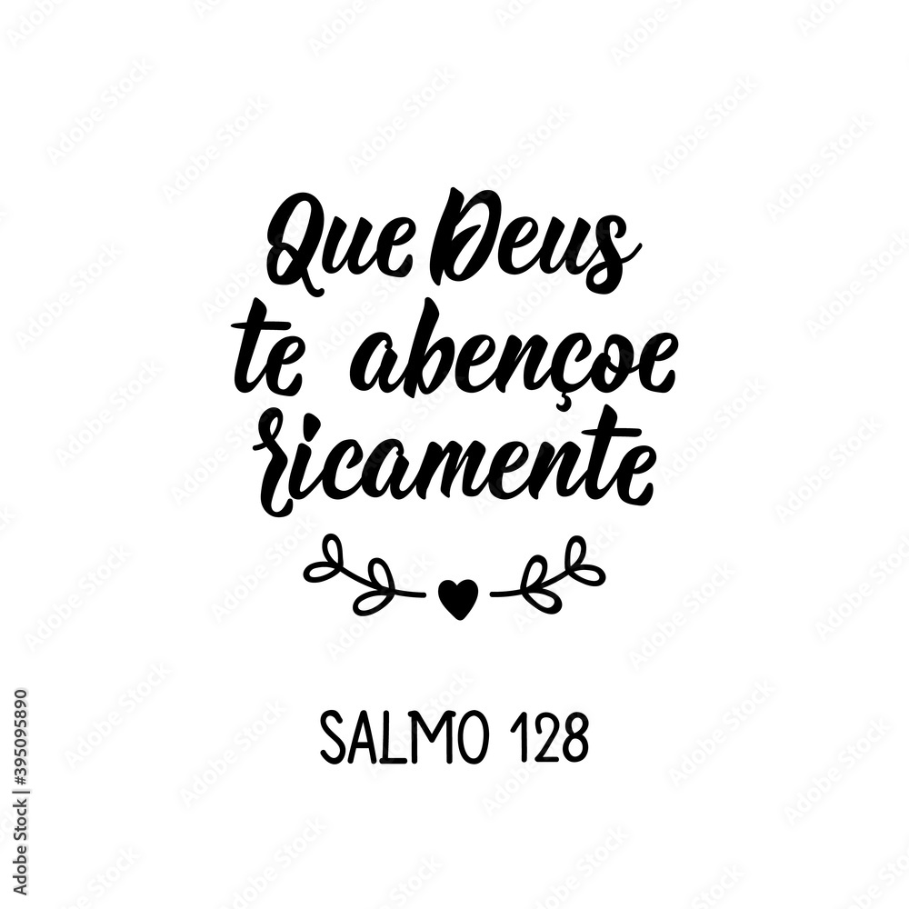 May God richly bless you. Psalm 128 in Portuguese. Lettering. Ink illustration. Modern brush calligraphy. May God richly bless you. Psalm 128 in Portuguese. Lettering. Ink illustration. Modern brush calligraphy.