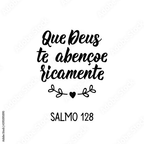 May God richly bless you. Psalm 128 in Portuguese. Lettering. Ink illustration. Modern brush calligraphy.