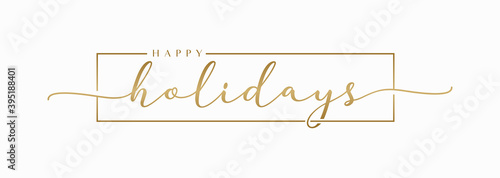 Happy Holidays Handwriting Lettering Calligraphy with Gold Color, isolated on white background. Greeting Card Vector Illustration Template.