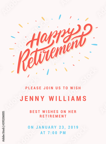 Happy Retirement. Party invitation. Vector lettering.