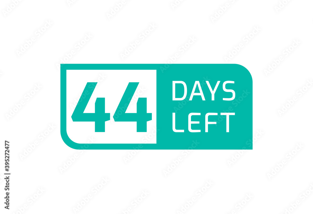 44 Days Left banner on white background, 44 Days Left to Go 44 Days Left banner on white background, 44 Days Left to Go