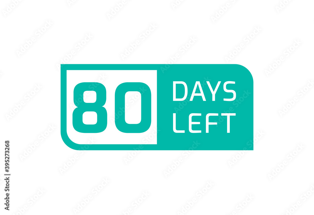 80 Days Left banner on white background, 80 Days Left to Go 80 Days Left banner on white background, 80 Days Left to Go