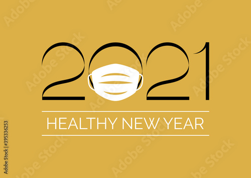 Healthy New Year 2021 inscription with coronavirus mask on a gold background vector. Happy New Year 2021 sign with protective face mask on a golden background. New year eve 2021 with respirator vector