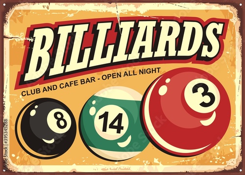 Billiard club and cafe bar retro sign idea with colorful snooker balls. Vintage vector illustration for one of the most popular games. photo
