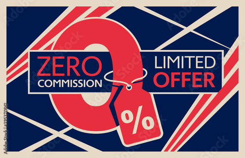Zero percents commission special offer banner template in retro vintage style as on Art Deco posters - vector promo limited offers flyer