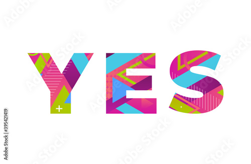 Yes Concept Retro Colorful Word Art Illustration