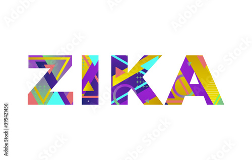 Zika Concept Retro Colorful Word Art Illustration