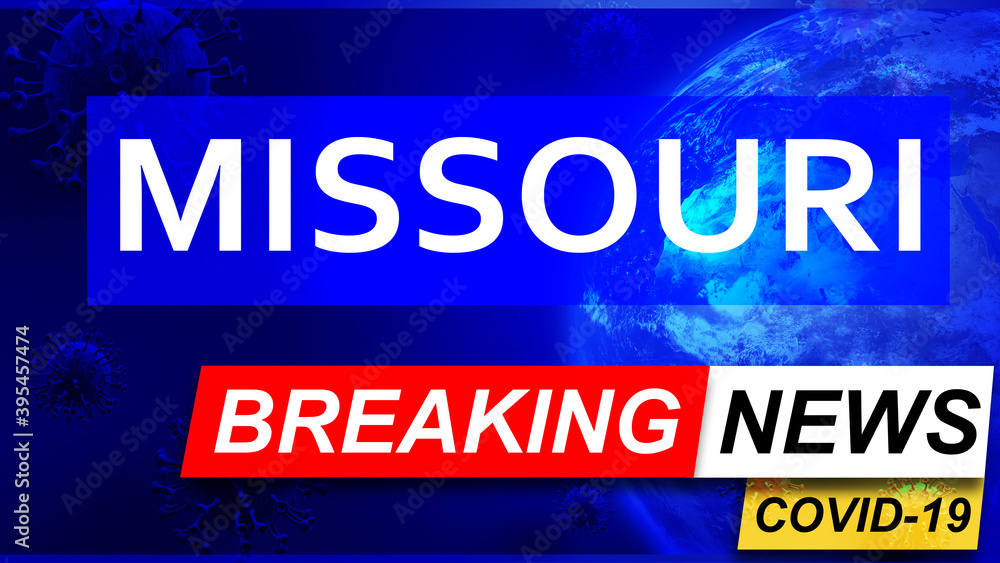 Covid and missouri in breaking news - stylized tv blue news screen with news related to corona pandemic and missouri, 3d illustration