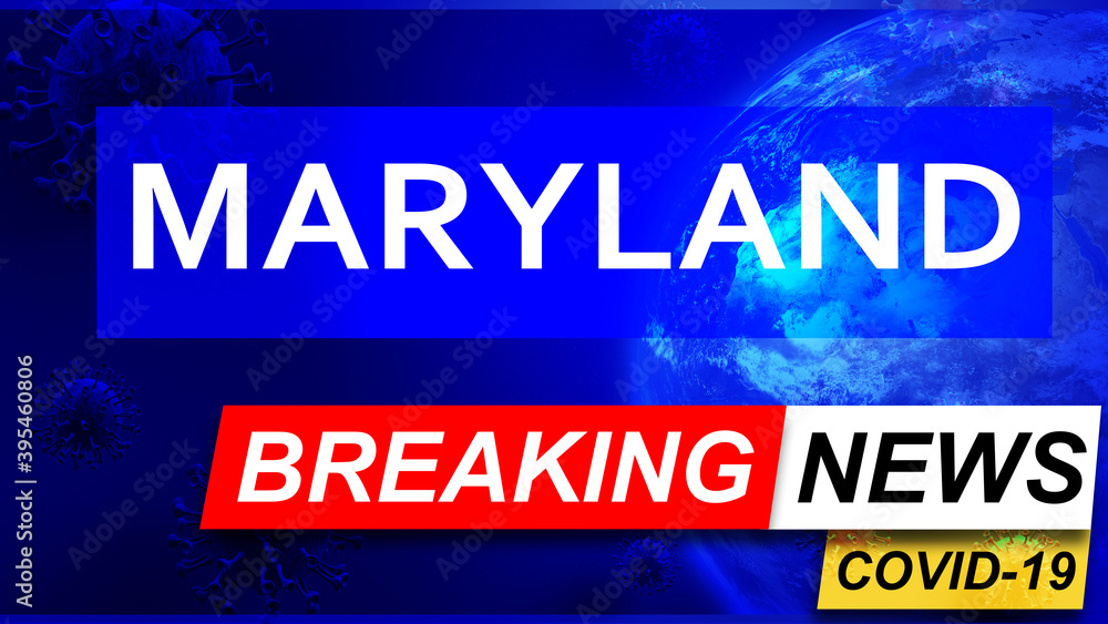 Fototapeta premium Covid and maryland in breaking news - stylized tv blue news screen with news related to corona pandemic and maryland, 3d illustration
