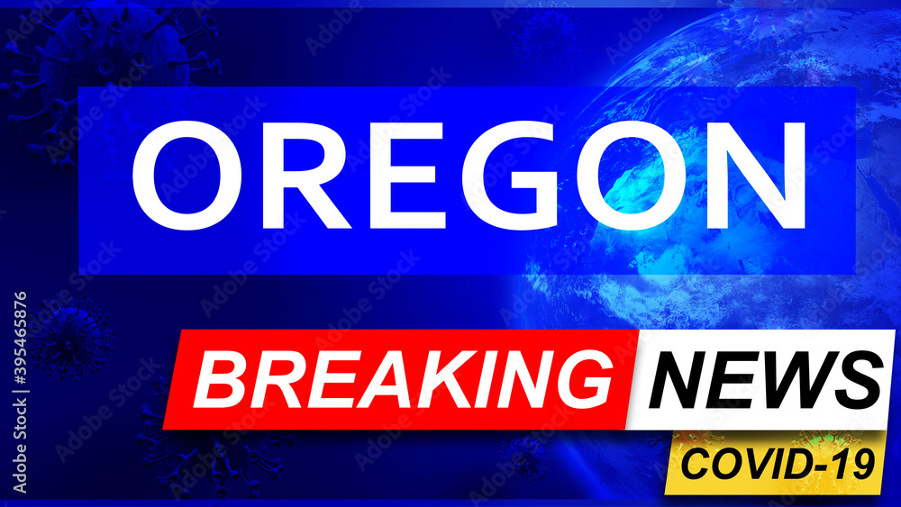 Covid and oregon in breaking news - stylized tv blue news screen with news related to corona pandemic and oregon, 3d illustration