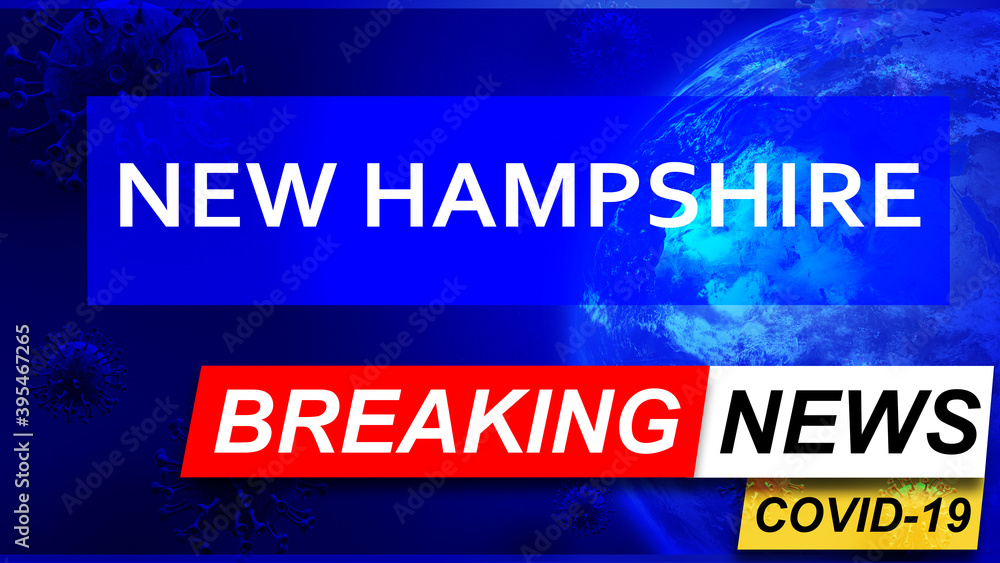 Fototapeta premium Covid and new hampshire in breaking news - stylized tv blue news screen with news related to corona pandemic and new hampshire, 3d illustration