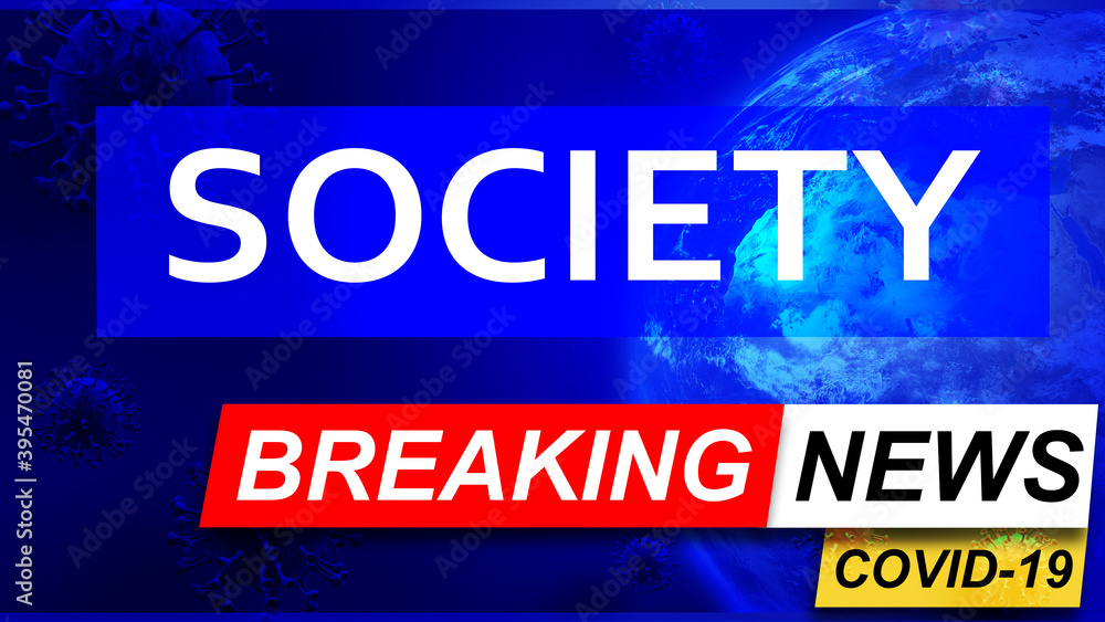 Covid and society in breaking news - stylized tv blue news screen with news related to corona pandemic and society, 3d illustration
