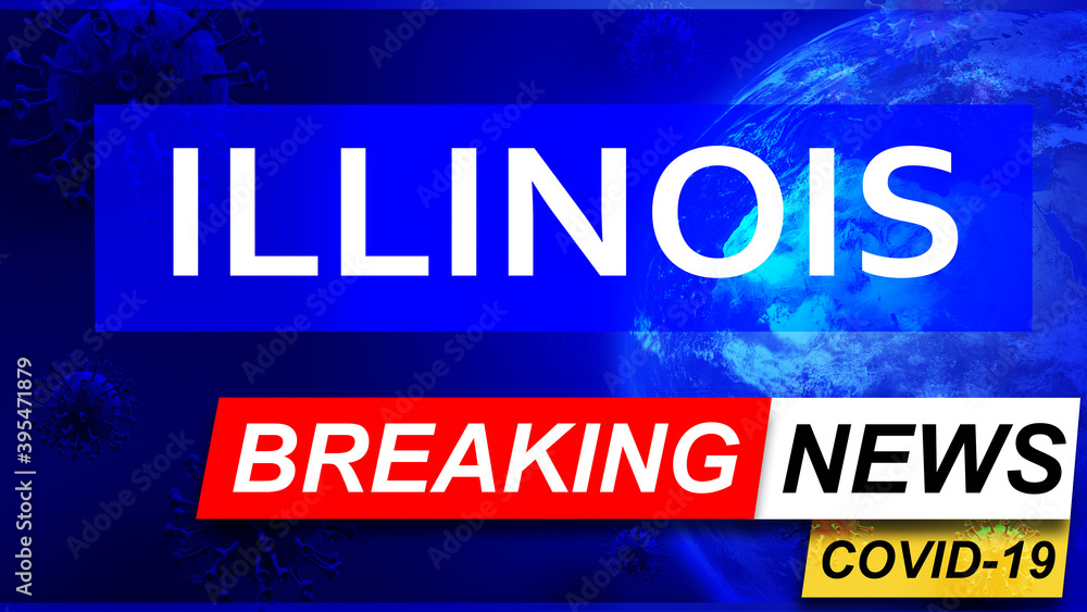 Fototapeta premium Covid and illinois in breaking news - stylized tv blue news screen with news related to corona pandemic and illinois, 3d illustration