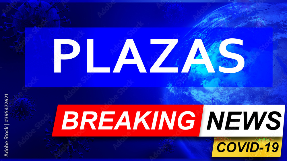 Covid and plazas in breaking news - stylized tv blue news screen with news related to corona pandemic and plazas, 3d illustration Covid and plazas in breaking news - stylized tv blue news screen with news related to corona pandemic and plazas, 3d illustration