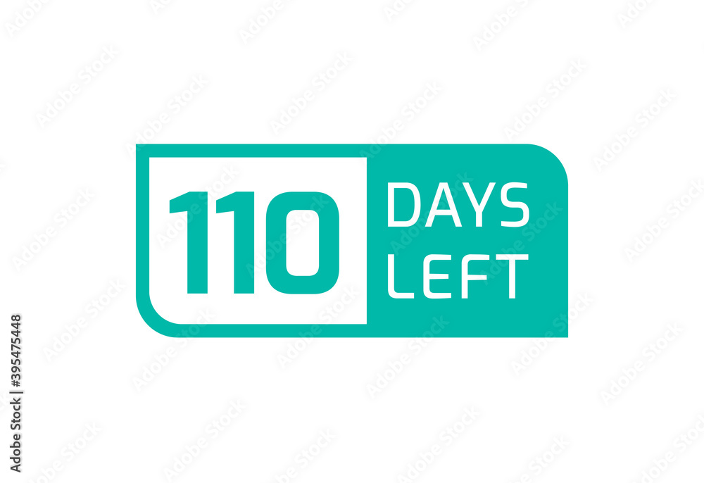 110 Days Left banner on white background, 110 Days Left to Go 110 Days Left banner on white background, 110 Days Left to Go