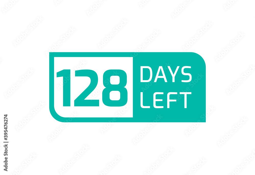 128 Days Left banner on white background, 128 Days Left to Go 128 Days Left banner on white background, 128 Days Left to Go