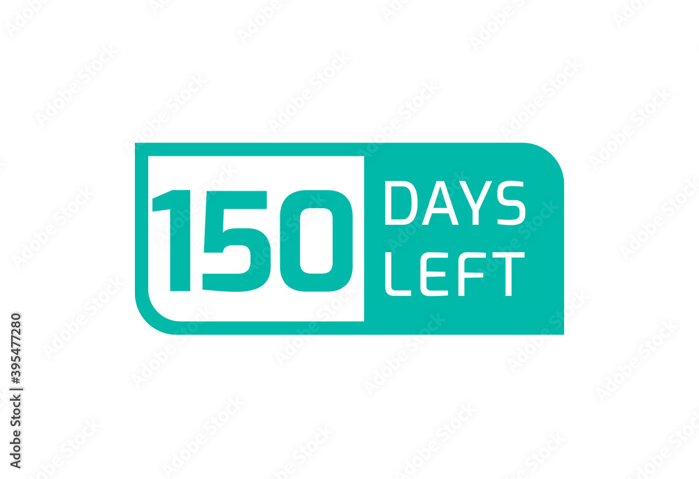 150 Days Left banner on white background, 150 Days Left to Go 150 Days Left banner on white background, 150 Days Left to Go