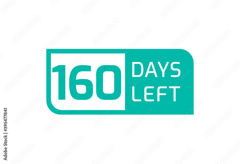 160 Days Left banner on white background, 160 Days Left to Go 160 Days Left banner on white background, 160 Days Left to Go