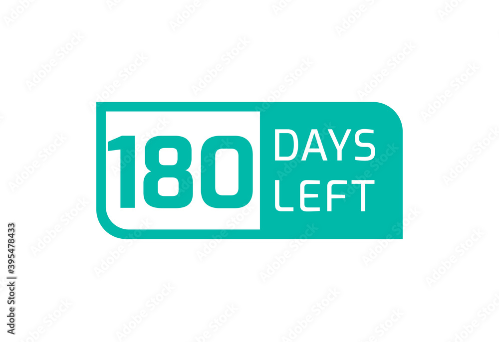 180 Days Left banner on white background, 180 Days Left to Go 180 Days Left banner on white background, 180 Days Left to Go