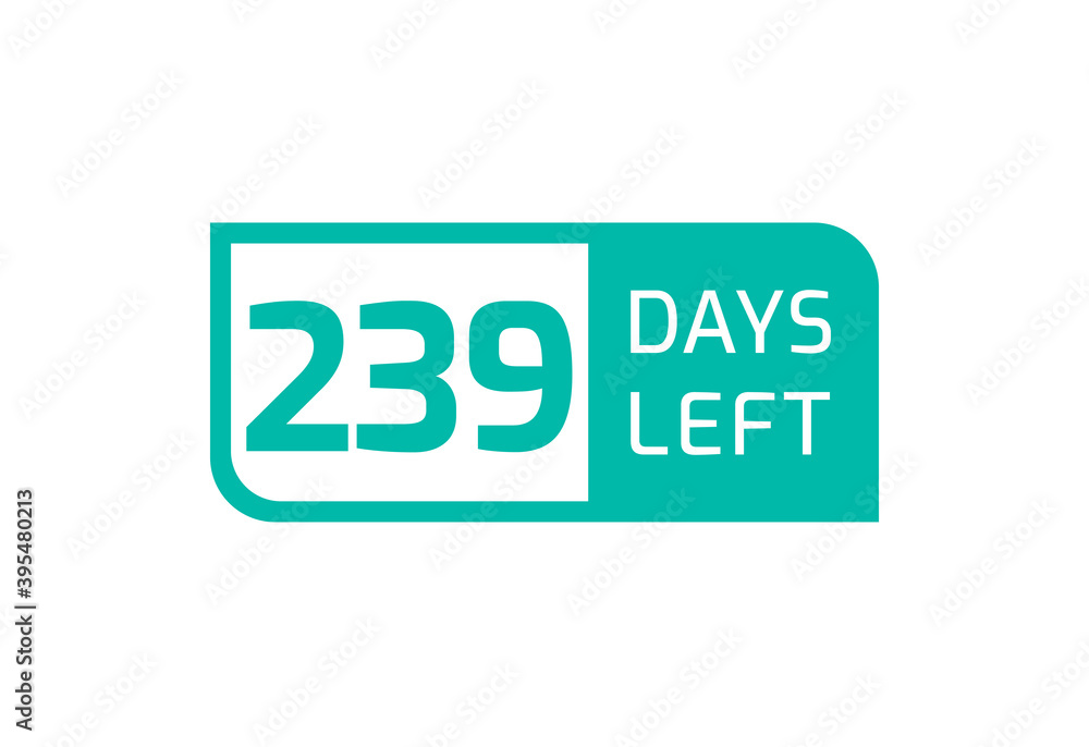 239 Days Left banner on white background, 239 Days Left to Go 239 Days Left banner on white background, 239 Days Left to Go