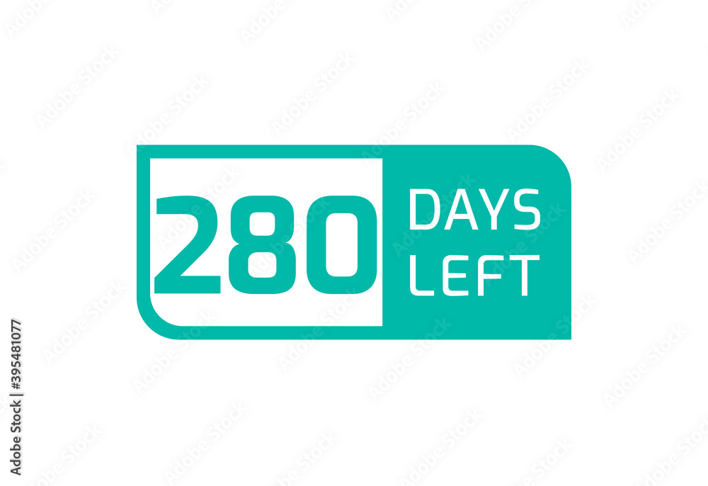 280 Days Left banner on white background, 280 Days Left to Go 280 Days Left banner on white background, 280 Days Left to Go