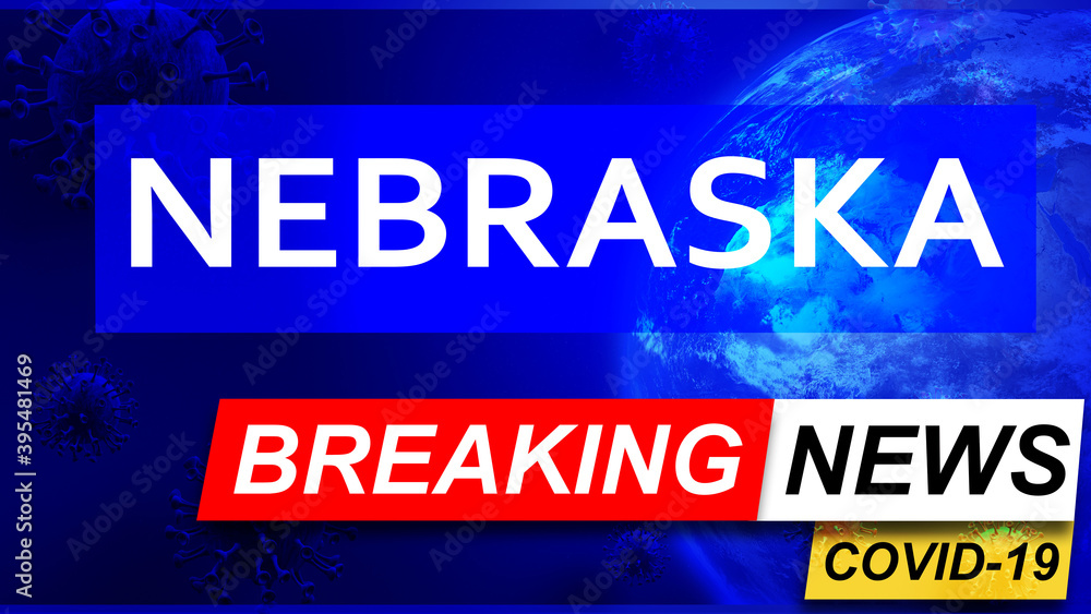 Covid and nebraska in breaking news - stylized tv blue news screen with news related to corona pandemic and nebraska, 3d illustration