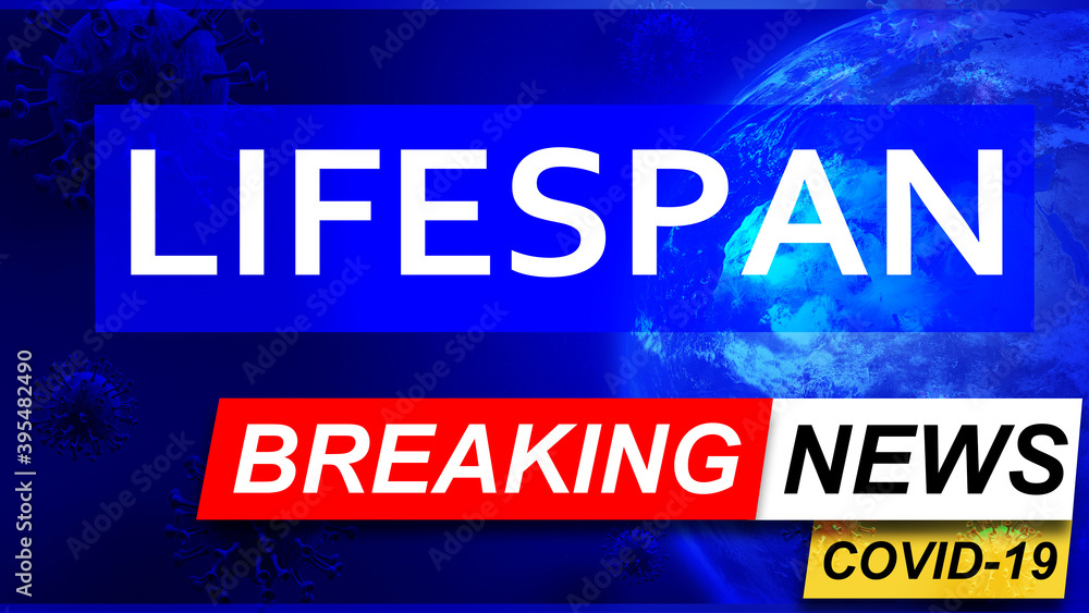 Covid and lifespan in breaking news - stylized tv blue news screen with news related to corona pandemic and lifespan, 3d illustration