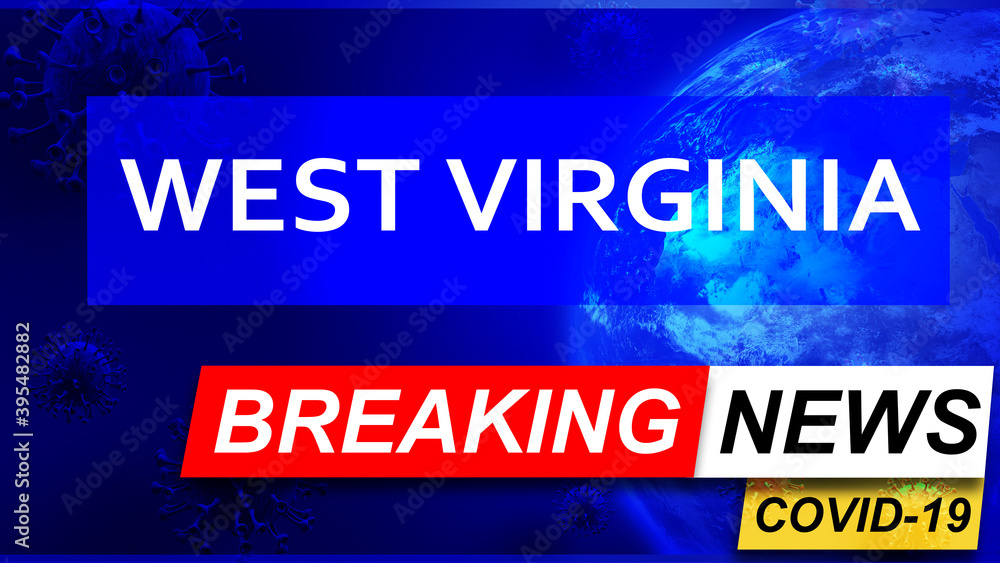 Covid and west virginia in breaking news - stylized tv blue news screen with news related to corona pandemic and west virginia, 3d illustration