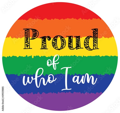 Proud of who I am on the white background. Vector illustration