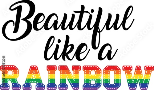Beautiful like a rainbow on the white background. Vector illustration