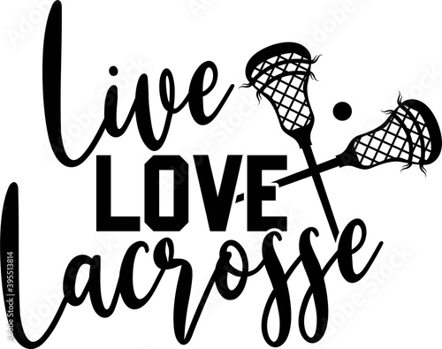 Live Love Lacrosse on the white background. Vector illustration