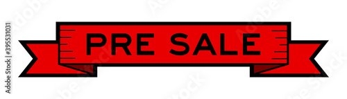 Vintage ribbon banner in red color with word pre-sale on white background