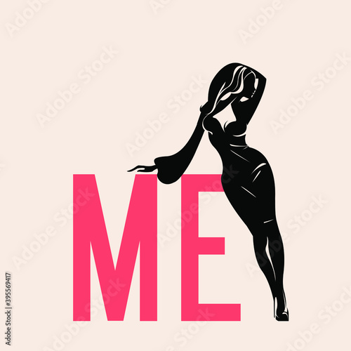 Feminist illustration.Girl power logo.Beautiful, sexy woman with long hair and elegant dress, wearing high heel shoes.ME world as sign of powerful woman.Bold lettering.