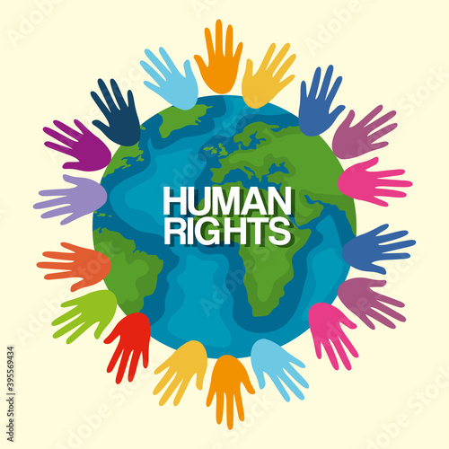 Human rights with colored hands and world design, Manifestation protest and demonstration theme Vector illustration